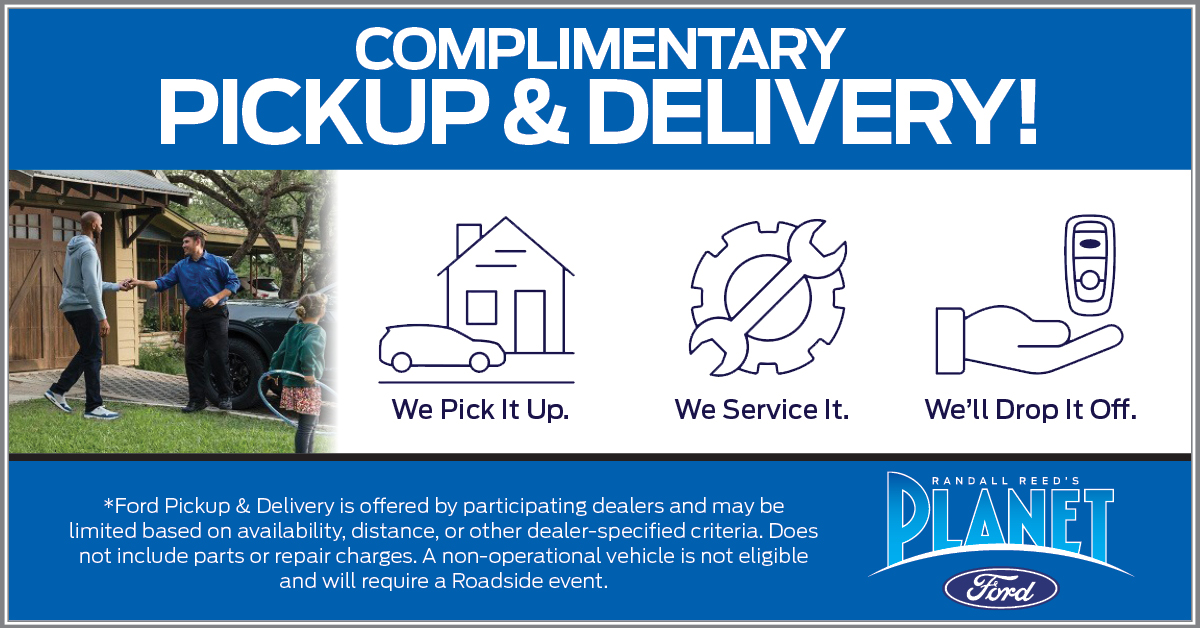Planet Ford Pickup Delivery for Service Houston Spring The Woodlands